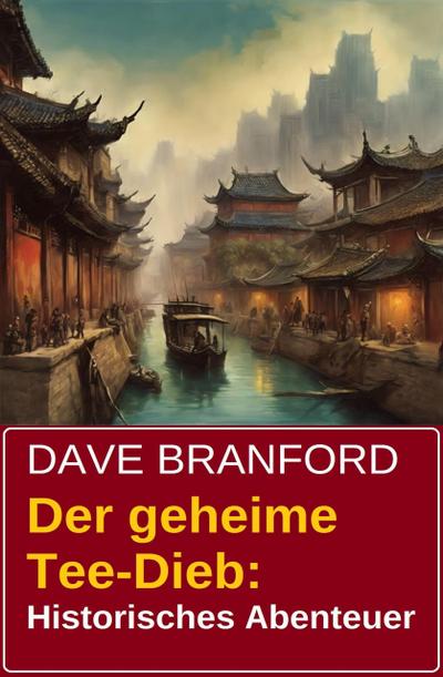 Der geheime Tee-Dieb: Historisches Abenteuer