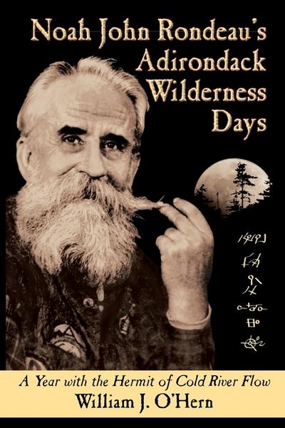 Noah John Rondeau’s Adirondack Wilderness Days