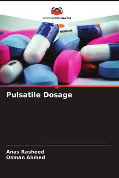 Pulsatile Dosage