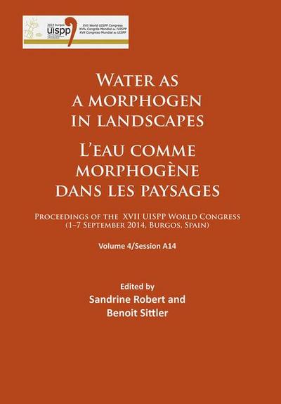 Water as a morphogen in landscapes/L’eau comme morphogene dans les paysages