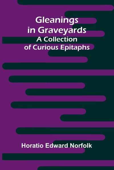 Gleanings in Graveyards