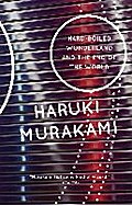 Hard-Boiled Wonderland and the End of the World Haruki Murakami Author
