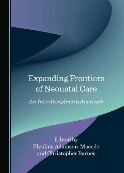 Expanding Frontiers of Neonatal Care
