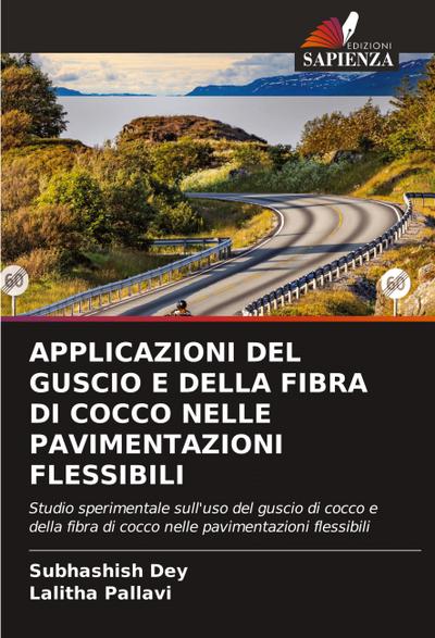 APPLICAZIONI DEL GUSCIO E DELLA FIBRA DI COCCO NELLE PAVIMENTAZIONI FLESSIBILI