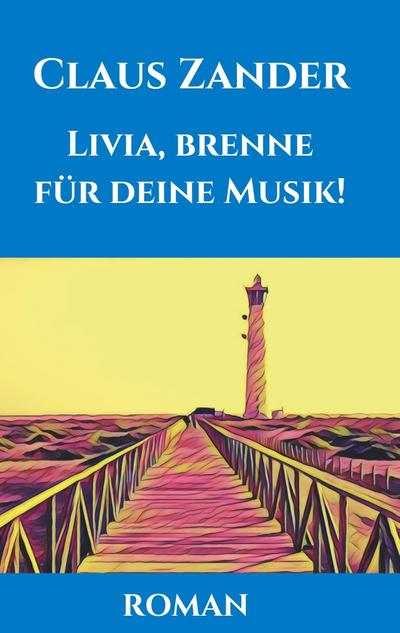 Livia, brenne für deine Musik!