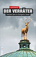 Der Verräter: Falsches Spiel im Stuttgarter Kessel