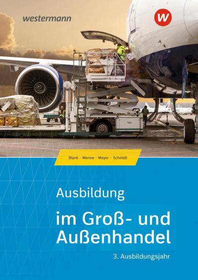 Ausbildung im Groß- und Außenhandel 3. Ausbildungsjahr - Kaufmann/Kauffrau für Groß- und Außenhandelsmanagement: Schülerband