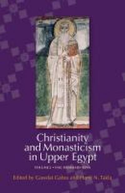 Christianity and Monasticism in Upper Egypt: Volume 2