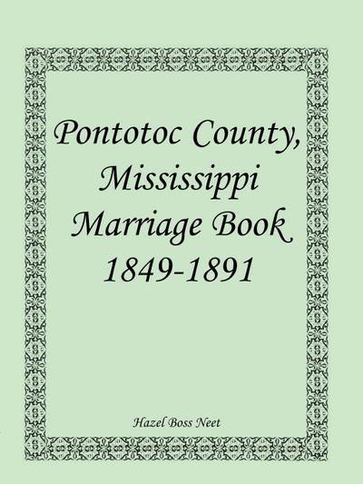 Pontotoc County, Mississippi Marriage Book, 1849-1891