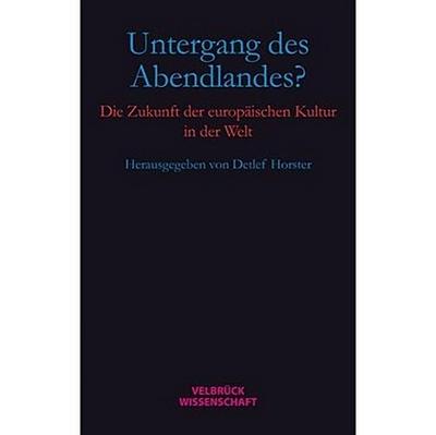 Untergang des Abendlandes?