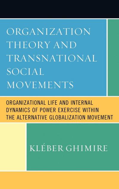 Organization Theory and Transnational Social Movements