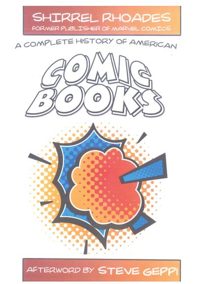 A Complete History of American Comic Books