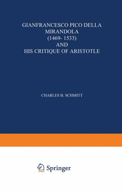 Gianfrancesco Pico Della Mirandola (1469-1533) and His Critique of Aristotle