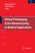 Virtual Prototyping & Bio Manufacturing in Med