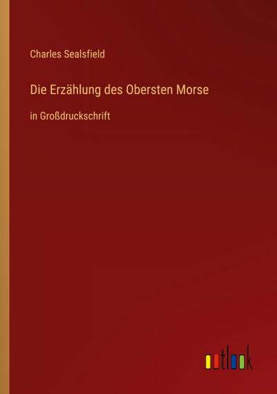 Die Erzählung des Obersten Morse
