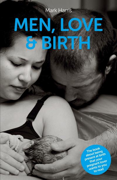 Men, Love & Birth