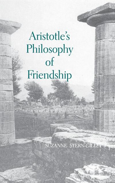 Aristotle’s Philosophy of Friendship