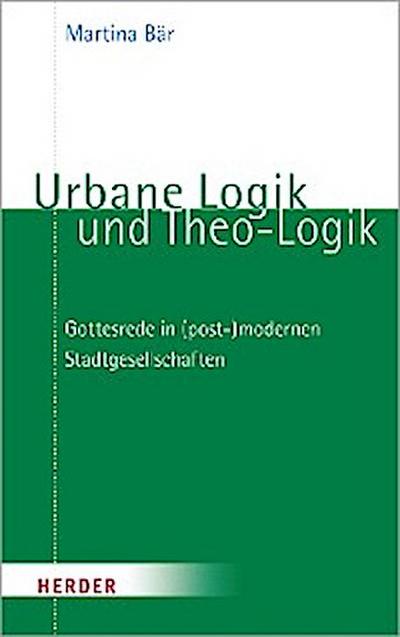 Urbane Logik und Theo-Logik