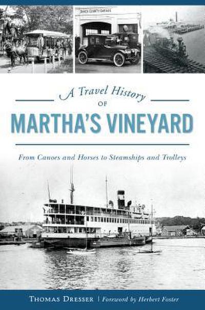 A Travel History of Martha’s Vineyard