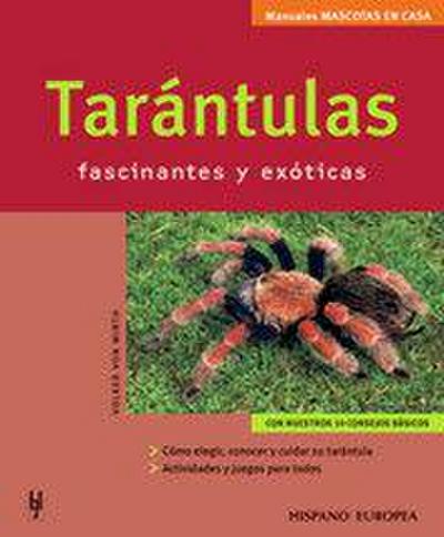 Tarántulas : fascinantes y exóticas