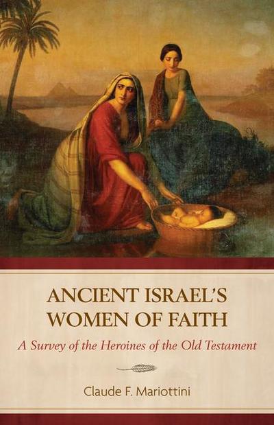 Ancient Israel’s Women of Faith