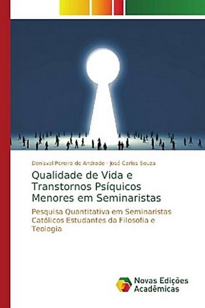 Qualidade de Vida e Transtornos Psíquicos Menores em Seminaristas