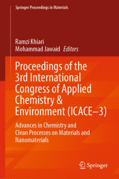 Proceedings of the 3rd International Congress of Applied Chemistry & Environment (ICACE-3)