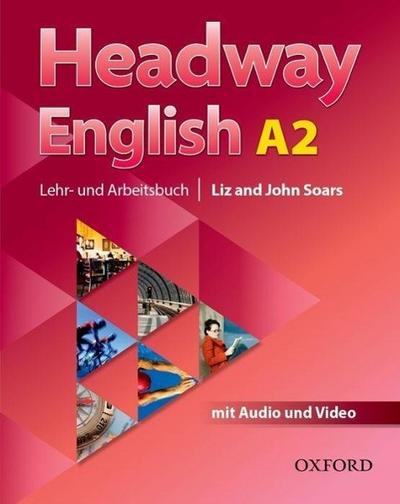 Headway English, Deutsche Ausgabe A2 Lehr- und Arbeitsbuch, m. MP3-Audio-CD und Video-DVD
