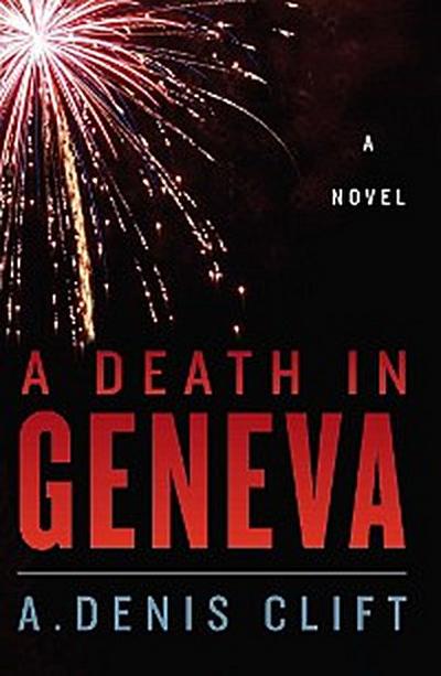 A Death in Geneva (eBook, EPUB) - A. Denis Clift