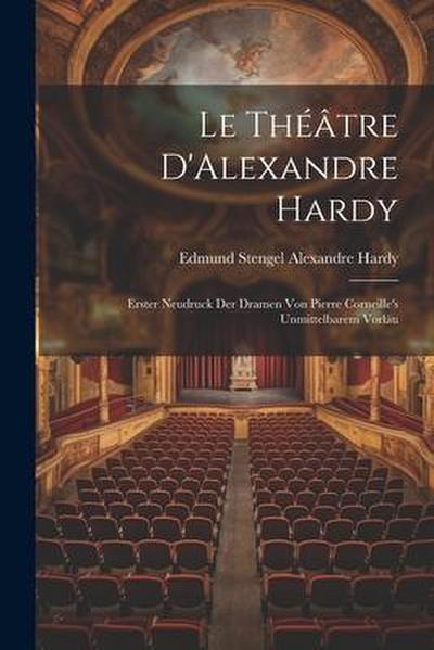 Le Théâtre D’Alexandre Hardy