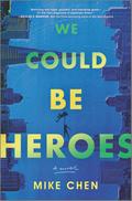 We Could Be Heroes