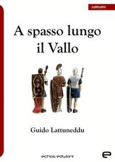 A spasso lungo il Vallo