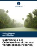 Optimierung der Cellulase-Produktion aus verschiedenen Pilzarten
