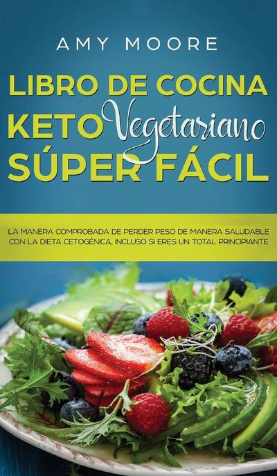 LIBRO DE COCINA KETO VEGETARIANO SÚPER FÁCIL