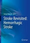 Stroke Revisited: Hemorrhagic Stroke