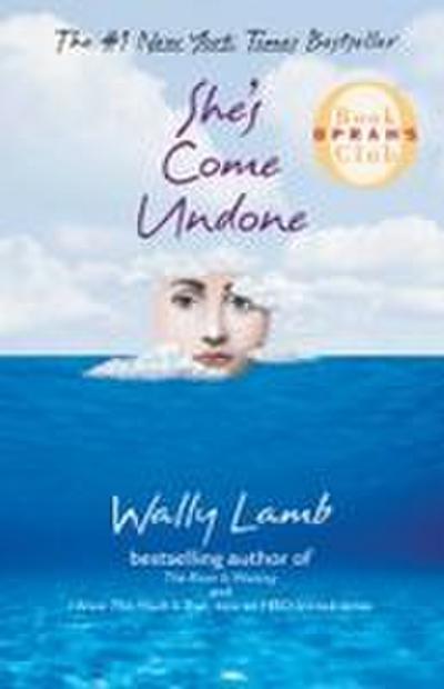 She’s Come Undone (Oprah’s Book Club)