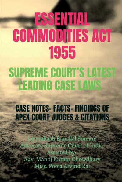 Essential Commodities ACT 1955- Supreme Court’s Latest Leading Case Laws