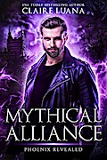 Phoenix Revealed: An Urban Fantasy Adventure (Mythical Alliance: Phoenix Team)