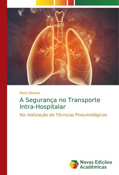 A Segurança no Transporte Intra-Hospitalar