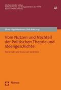 Vom Nutzen und Nachteil der Politischen Theorie und Ideengeschichte: Rainer Schmalz-Bruns zum Gedenken (Schriftenreihe der Sektion Politische Theorien ... Vereinigung für Politische Wissenschaft)