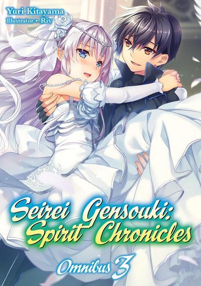 Seirei Gensouki: Spirit Chronicles: Omnibus 3 (Light Novel)