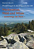 Wackersteine, Wald und Wüste - unterwegs im Harz