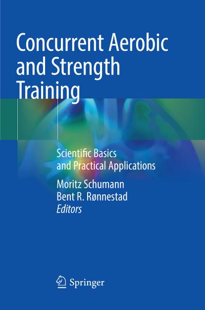 Concurrent Aerobic and Strength Training