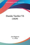 Danske Vaerker V6 (1829)