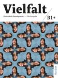 Vielfalt B1+: Audio-CDs und DVD zum Kurs- und Arbe ...
