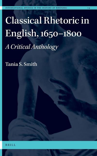 Classical Rhetoric in English, 1650-1800
