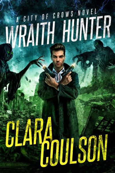 Wraith Hunter (City of Crows, #3)