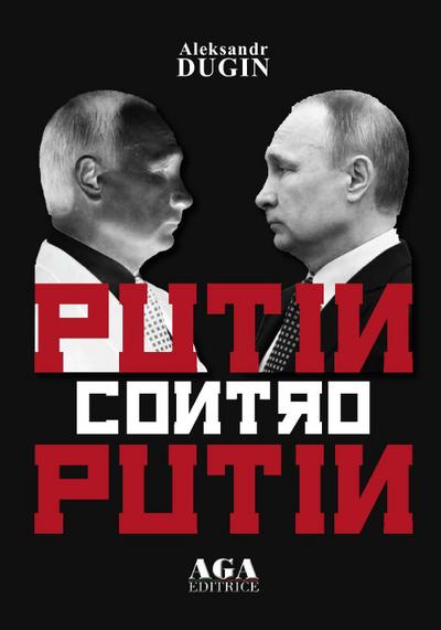 Dugin, A: Putin contro Putin