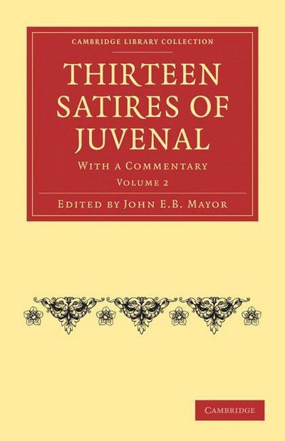 Thirteen Satires of Juvenal - Volume 2