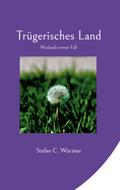 Trügerisches Land von Stefan C. Würzner | Ebook
